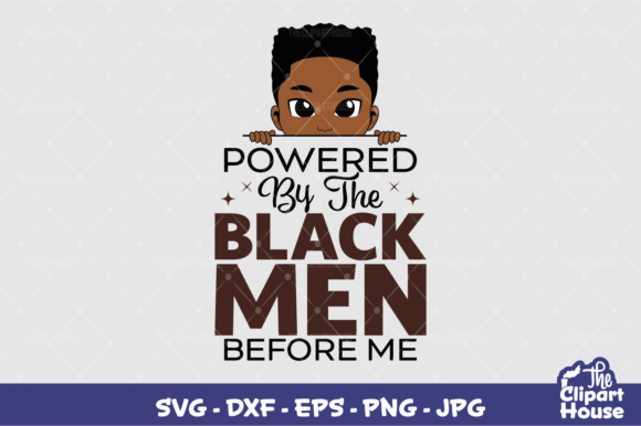 Powered by the Black Men Before Me Kid